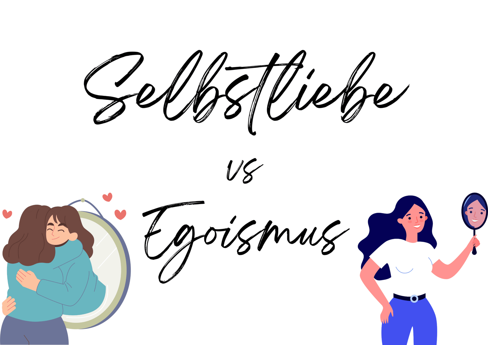 Selbstliebe zeigt eine Frau mit langen brauen Haaren, die ihr eigenes Spiegelbild umarmt. Egoismus zeigt eine Frau mit langen braunen Haaren, die ihr eigenes Spiegelbild bewundert.